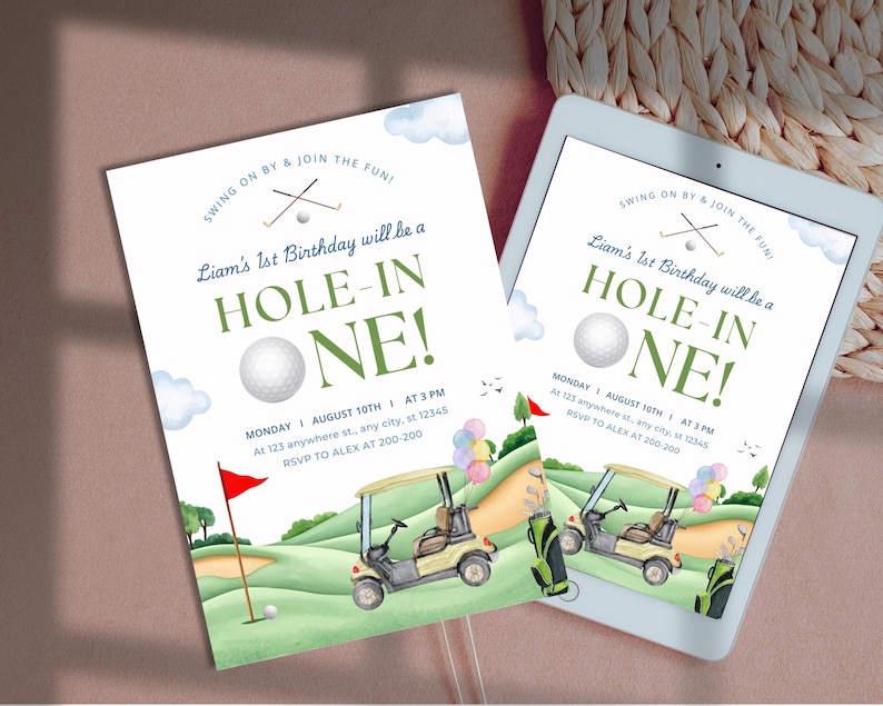 May include: A golf-themed birthday invitation featuring a green and white golf course, a golf buggy, and a golf ball. The text reads "Swing on by & join the fun! Liam's 1st Birthday will be a Hole-in-One!" with the date and time of the party.