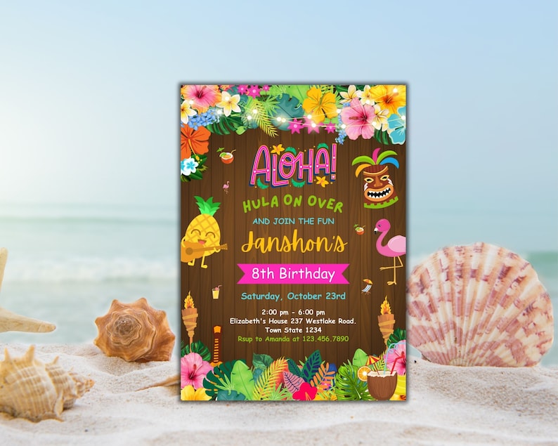 May include: A colorful invitation for a luau themed 8th birthday party. The invitation features a tropical background with palm leaves, flowers, and a pineapple wearing a lei. The text reads "Aloha! Hula On Over and Join the Fun Janshon's 8th Birthday Saturday, October 23rd 2:00 pm - 6:00 pm Elizabeth's House 237 Westlake Road. Town State 1234 Rsup to Amanda at 123.456.7890"