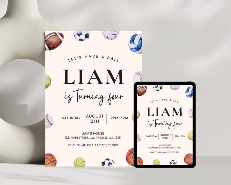 May include: A digital invitation for a birthday party with a sports theme. The invitation features a watercolor illustration of various sports balls, including a basketball, baseball, soccer ball, volleyball, and tennis ball. The text on the invitation reads "Let's have a ball Liam is turning four Saturday August 12th 2PM-5PM Liam's House 123 Main Street, Los Angeles, CA 1235 RSVP to Melissa at 677.855.969".