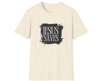 Jesus Saves T-Shirt | Religious Christian Faith Tee