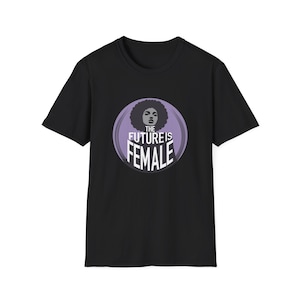 Die Zukunft ist weiblich Shirt