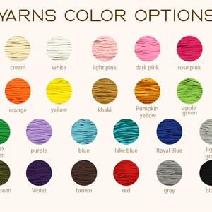 May include: A color chart displaying yarn color options. The text "YARNS COLOR OPTIONS" is at the top. The chart features 20 yarn color swatches, each labeled with a color name, including cream, white, pinks, orange, yellow, khaki, green, purple, blue, red, grey, and black.