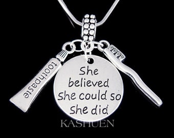 Toothbrush Toothpaste She Believed She Could Necklace Keychain Jewelry Graduation Gift for Dentist DDS Dental Assistant Hygienist Student
