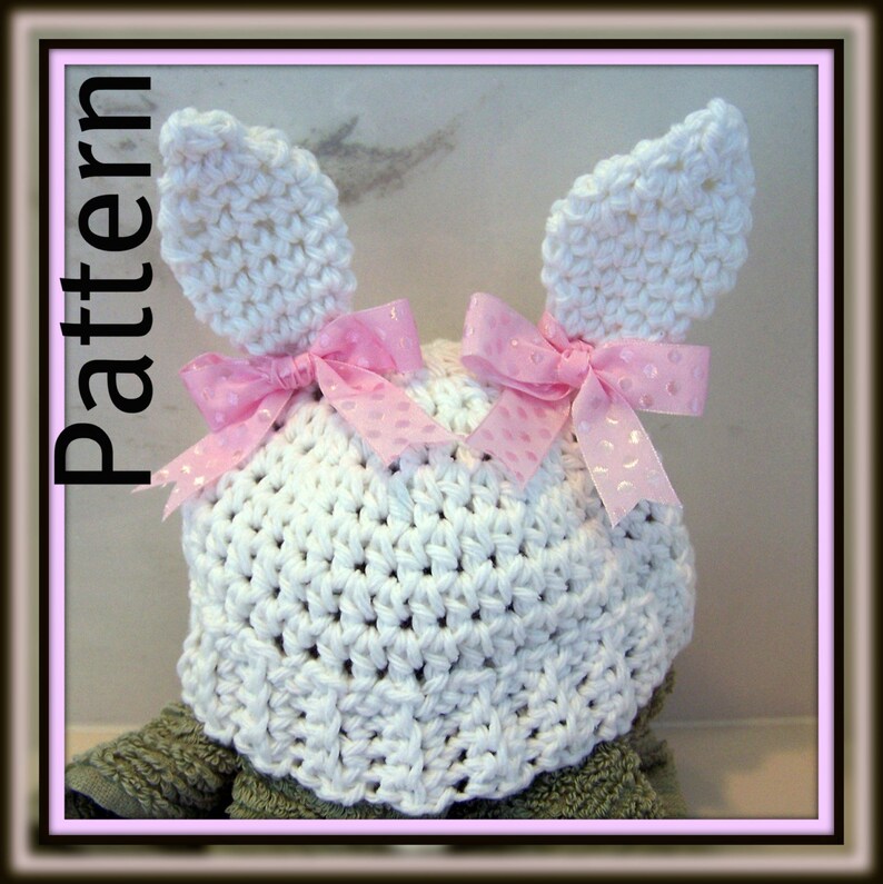 Crochet PATTERN for Bunny Ears Beanie in PDF Format Instructions for Newborn thru Pre-Schooler number 109 image 1