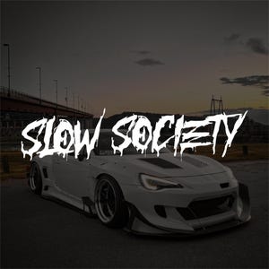 Slow Society slow car club JDM vinyl decal sticker stance lowered SLOW