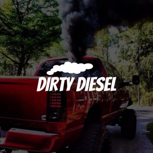 Dirty Diesel Funny vinyl Sticker JDM Soot Truck lifted bumper sticker