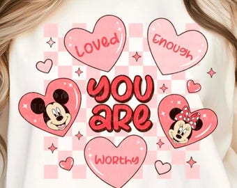 Mickey and Minnie Valentine’s Day T-Shirt, Inspirational You Are Loved Tee, Cute Disney Couples Shirt, Worthy Enough Graphic Apparel