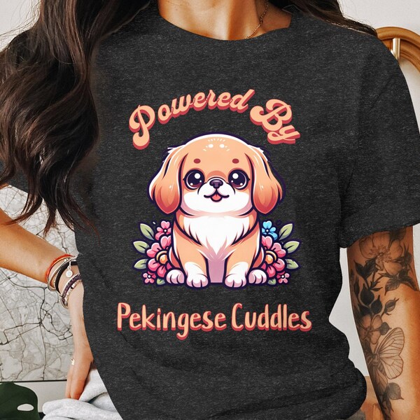 Powered by Pekingese Cuddles T-Shirt, Cute Dog Lover Tee, Floral Pet Design, Soft Casual Wear