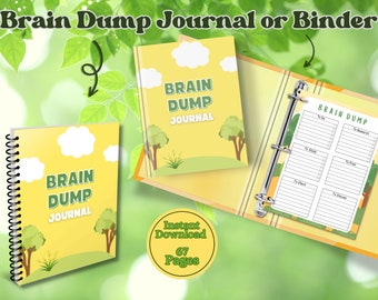 May include: A printable brain dump journal or binder with a yellow cover and green trees. The cover has the text "Brain Dump Journal" on it. The journal has 67 pages.