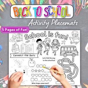 May include: Black and white printable activity placemats with the text "Back to School Activity Placemats" and "School is fun!"  The placemats feature a connect the dots activity, a maze, and a pattern recognition activity.