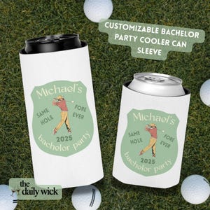 Same Hole Fore-ever Bachelor Party, Custom Golf Themed Drink Koozie, Custom Bachelor Party Favor, Bachelor Party, Golf Themed Bachelor Party