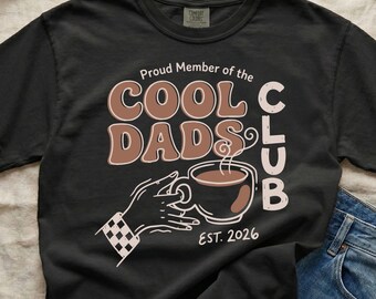 Cool Dads Club Comfort Colors Shirt, Funny Dad T-Shirt, Gift for Father, Coffee Lover Daddy