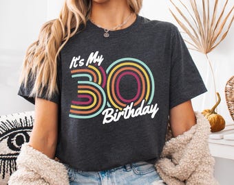 It's My 30th Birthday Shirt, Birthday Party T-Shirt, Birthday Queen Sweatshirt, Gift for Birthday Girl, Fun Birthday Shirt for Women