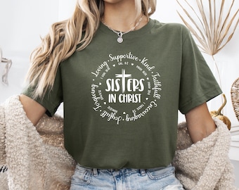 Sisters In Christ Shirt, Bible Verse T-Shirt, Faithful Christian Tee, Inspirational Religious Gift for Women, Sisters Bible Verse Sweatshirt
