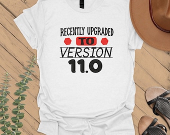 11th Birthday T-shirt, Recently Upgraded To Version 11.0 Funny 11 Year Old Kids Birthday Sweatshirt, Really Awesome Hoodie, Birthday Tee