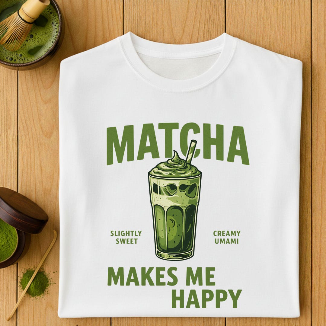 Matcha Makes Me Happy T-shirt: Iced Green Tea Latte Tee - Etsy Israel
