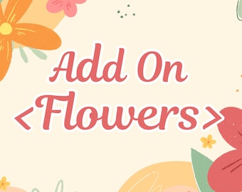 Add On Flowers/Sun/Strawberry