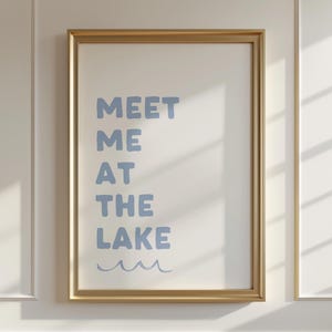 Meet Me at the Lake Print | Coastal Printable Wall Art | Light Blue Summer Poster for Lake House Decor | Trendy Nautical Digital Download