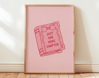 One More Chapter Print | Pink Bookish Printable Wall Art, Trendy Book Nook Poster, BookTok Dorm Room Decor, Book Lover Gift Digital Download