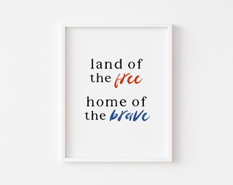 Land van de gratis muurkunst | Americana-afdruk | Decoratie 4 juli | Patriottisch decor | Afdrukbare kunst Fourth of July | Patriottische afdrukbare