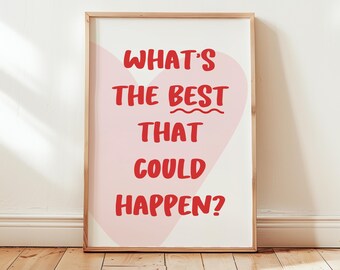 Impresión tipográfica "Lo mejor que podría pasar" / Póster rosa con afirmaciones positivas / Arte de pared imprimible con cita femenina, descarga digital