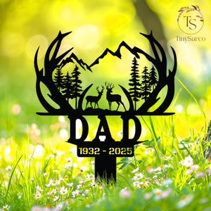 Custom Dad Memorial Garden Stake,Personalized Name & Dates Metal Plaque,Heartfelt Dad Memorial Stake,Loss Gif,Hunting Memorial,Deer Memorial