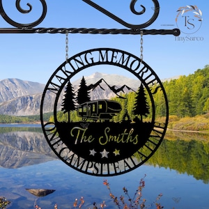 Custom Camping Metal Sign Wall Art, Fifth Wheel Sign, Making Memories One Campsite at a Time, Camping Door Hanger, Camper Decoration, Home