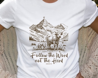 Follow the Word Not the Herd Shirt, Christian Western Tee