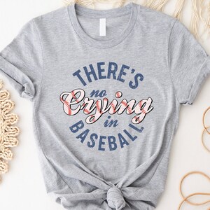 There&#39;s No Crying In Baseball Shirt, Baseball Mom Shirt, Baseball Mama Shirt, Baseball Tees, Funny Baseball Shirt, Baseball Coach Shirt