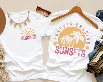 Forever Chasing Sunsets Shirt, Summer Beach Vacation Tee