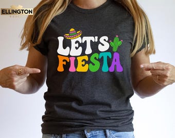 Let's Fiesta Shirt, Cinco De Mayo, Mexican Festival Gift
