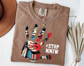 MMIW Awareness Comfort Colors T-Shirt, Indigenous Women Tee