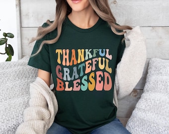 Thankful Grateful Blessed Shirt, Thanksgiving Tee