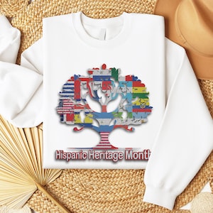 Hispanic Heritage Month Sweat, Hispanic Shirt, Spanish Shirt, Mexican Shirt, Latina Shirt, Mexico Shirt, Spanish T-Shirt