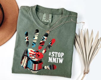 MMIW Awareness Comfort Colors T-Shirt, Indigenous Women Tee