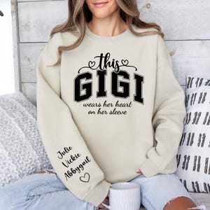 Custom Gigi Sweatshirt With Grandkids Names On Sleeve, Personalized Granny Hoodie, Gramma Outfit, Gigi Mimi Clothing, Mothers Day Gifts