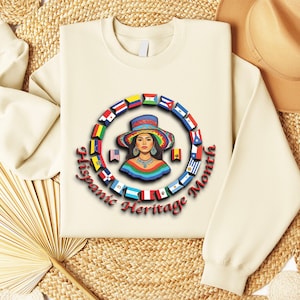 Hispanic Heritage Month Sweat, Hispanic Shirt, Spanish Shirt, Mexican Shirt, Latina Shirt, Mexico Shirt, Spanish T-Shirt