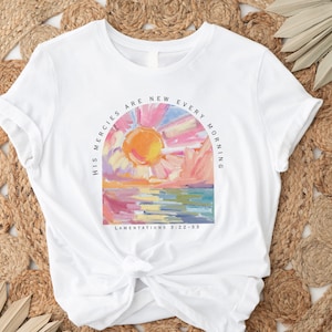 His Mercies Are New Every Morning T-Shirt, Christian Shirt , Bible Verse Tee, Jesus Shirt, Christian Shirt , Religious Tee