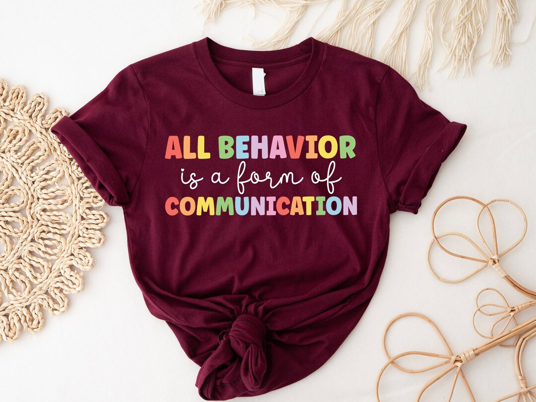 All Behavior is Communication Shirt, ABA Therapist Tee - Etsy