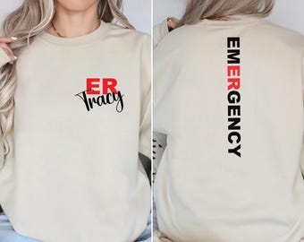 Custom Emergency Department Sweatshirt, Personalized ER Nurse Gift