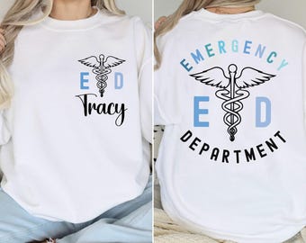 Custom Emergency Department Sweatshirt, Personalized ER Nurse Gift