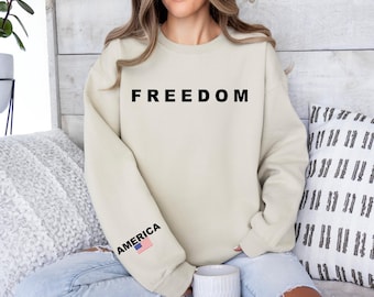 Freedom America Sweatshirt and Hoodie