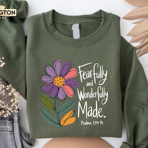 Fearfully and Wonderfully Made Sweatshirt, Christian Sweaters, Religion Gift, Bible Shirt, Flower Shirt, Christian Gift, Church shirt