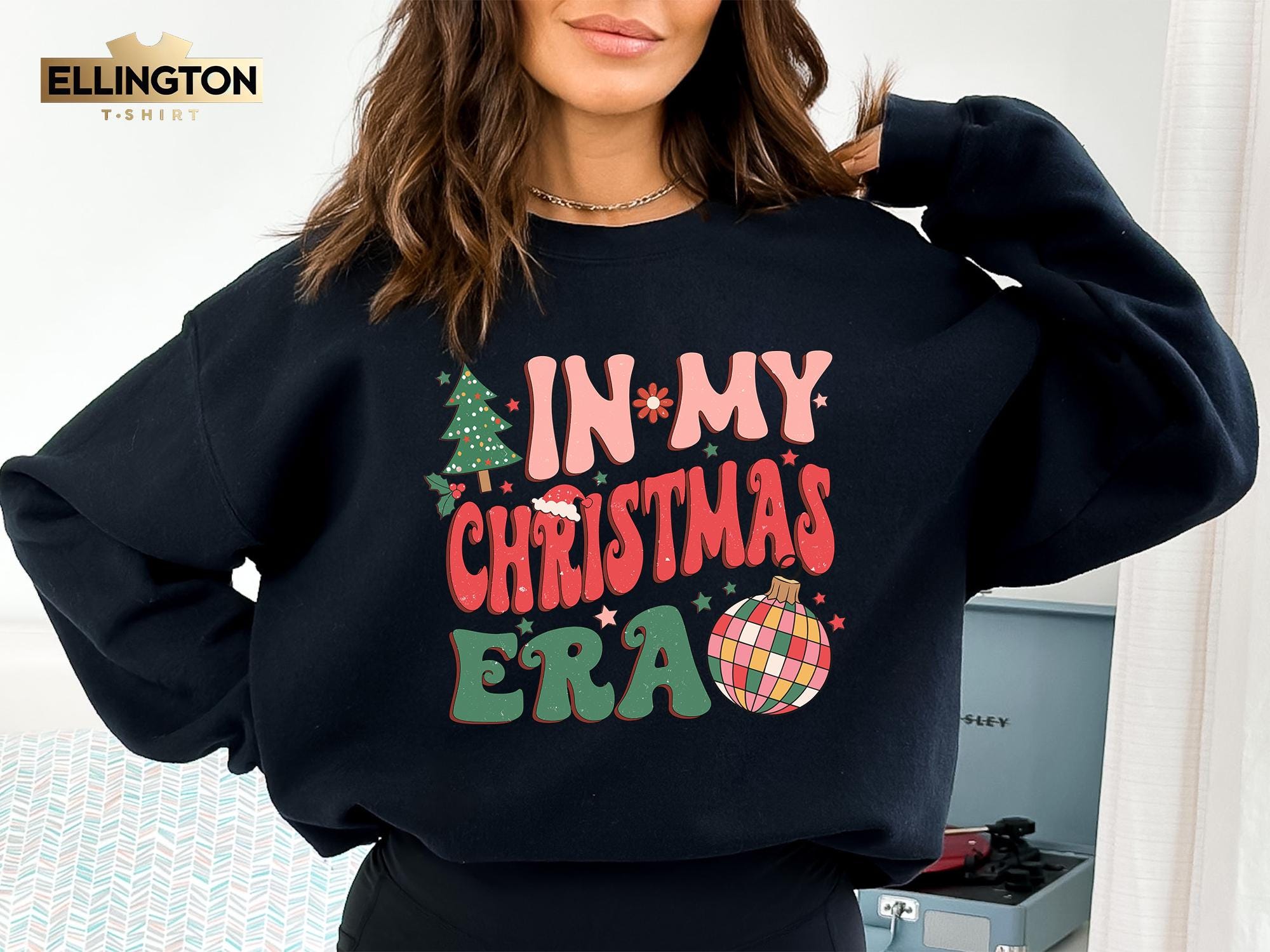 In My Christmas Era Sweatshirt, in My Christmas Era Sweatshirt