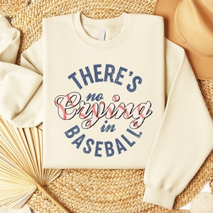 There is No Crying in Baseball Sweatshirt, Baseball Mom Sweatshirt, Funny Baseball Sweater, Funny Baseball Crewneck, Baseball Coach Shirt