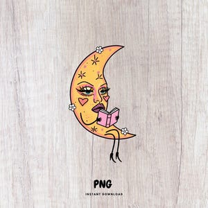 May include: A whimsical illustration of a crescent moon with a face, reading a pink book. The moon is yellow with a face, hearts, and floral accents. The image includes the text "PNG INSTANT DOWNLOAD".