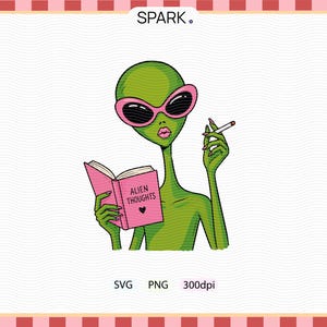 May include: A green alien illustration wearing pink sunglasses and holding a cigarette. The alien is reading a pink book titled "Alien Thoughts" with a heart symbol. The image has the text "SVG PNG 300dpi".