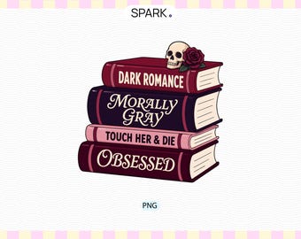 Dark Romance Book Stack PNG, Morally Gray Touch Her and Die Obsessed Hero Trope Clipart, Gothic Bookish Sticker, Skull Rose Design