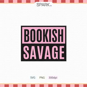 Bookish Savage Kindle Sticker, Reader Decal, Booktok PNG SVG (Digital Download)