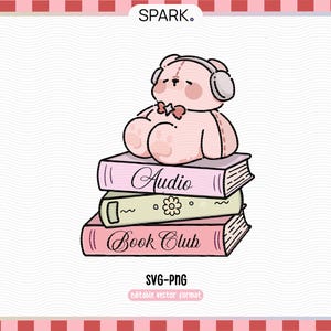 Club de audiolibros Lector Bear SVG png/ calcomanía de chicas amantes de los libros / el personaje principal / Descarga digital / archivo listo para imprimir / Audiobook Society
